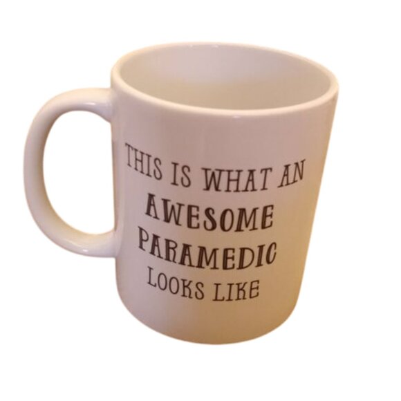 Paramedic EMT This Is What An Awesome Paramedic Looks Like 11 oz Coffee Mug - Picture 2 of 5
